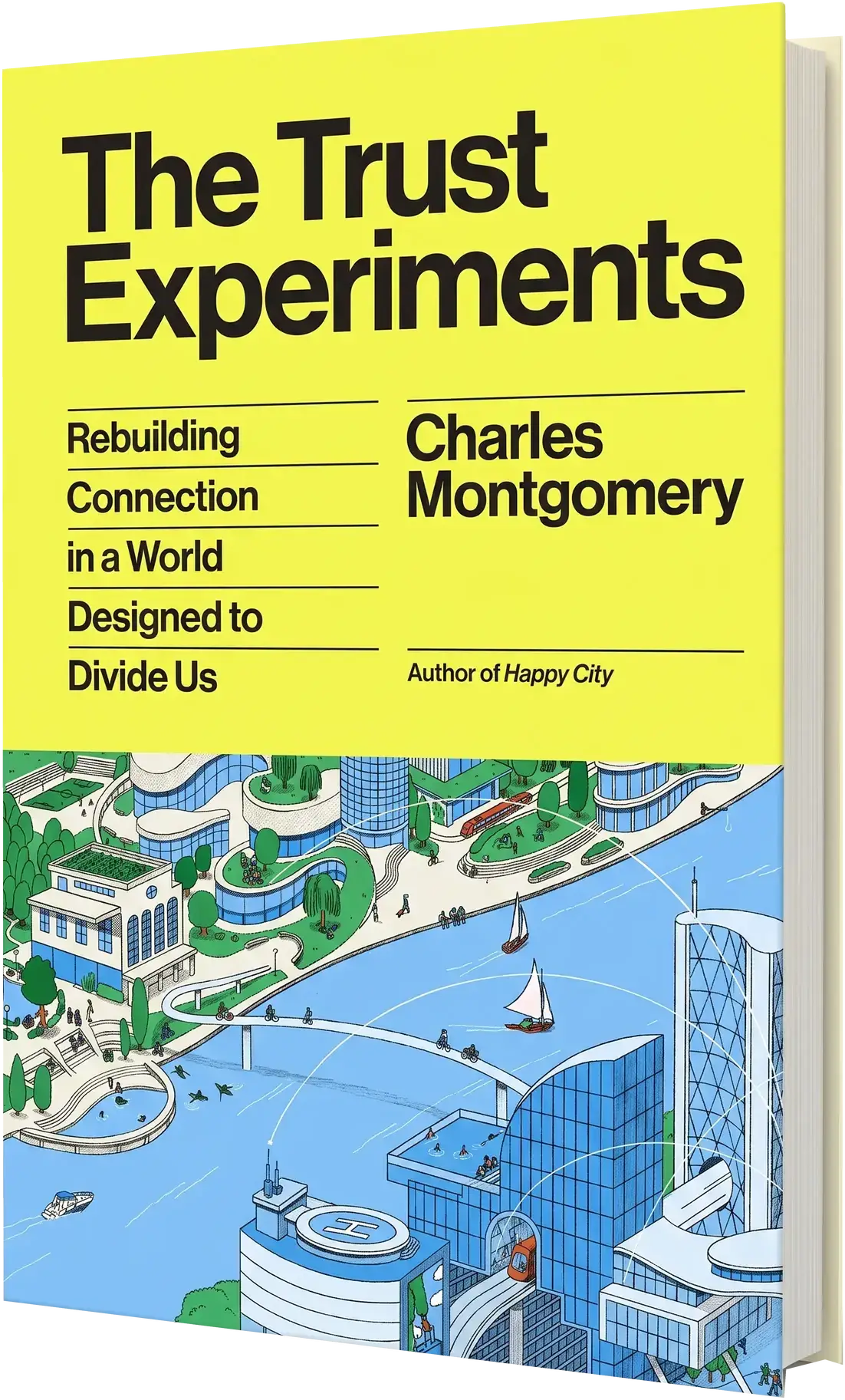 The Trust Experiments by Charles Montgomery, US edition